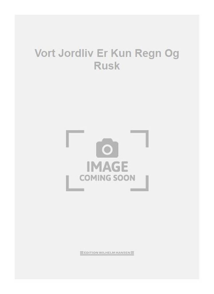 Vort Jordliv Er Kun Regn Og Rusk